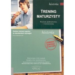 Trening maturzysty Historia Poziom podstawowy i rozszerzony