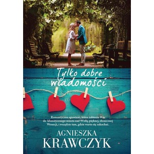 Tylko dobre wiadomości