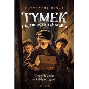 Tymek i tajemnicza szkatułka