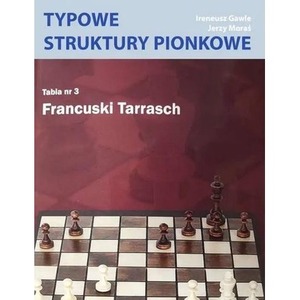 Typowe struktury pionkowe. Tabela nr 3 Francuski..