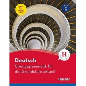 Ubungsgrammatik fr die Grundstufe aktuell + testy