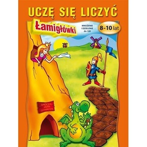 Uczę się liczyć. Łamigłówki. 8-10 lat. Mnożenie...