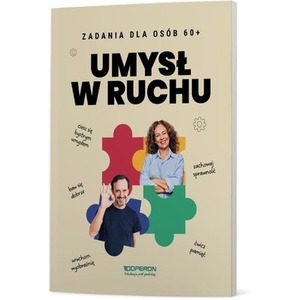 Umysł w ruchu Zeszyt do treningu dla osób 60+