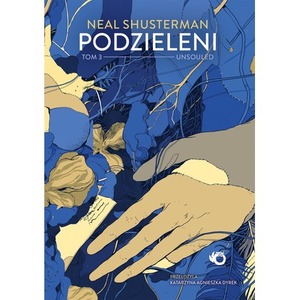 Unsouled. Podzieleni. Tom 3