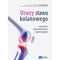 Urazy stawu kolanowego. Leczenie zachowawcze...