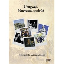 Urugwaj. Muzyczna podróż... Audiobook