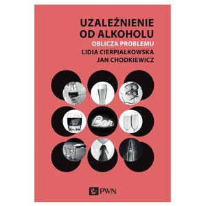 Uzależnienie od alkoholu. Oblicza problemu