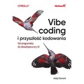 Vibe coding i przyszłość kodowania. Od programisty do dewelopera ery AI