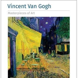 Vincent Van Gogh Masterpieces of Art
