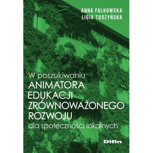 W poszukiwaniu animatora edukacji zrównoważonego..