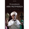 W poszukiwaniu Arki Przymierza. Etiopia