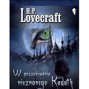 W poszukiwaniu nieznanego Kadath