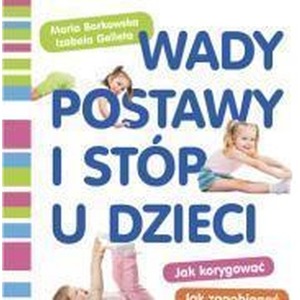 Wady postawy i stóp u dzieci