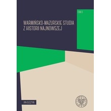 Warmińsko-mazurskie studia z hist. najnowszej T.2