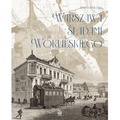Warszawa śladami Wokulskiego