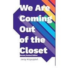 We are Coming Out of the Closet