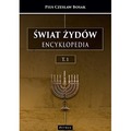 Świat Żydów. Encyklopedia. (A-J)
