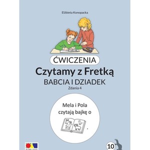 Ćwiczenia. Czytamy z Fretką cz.10 Babcia i dziadek