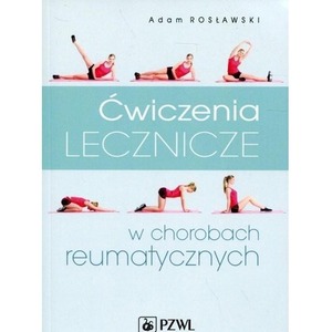 Ćwiczenia lecznicze w chorobach reumatycznych