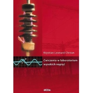 Ćwiczenia w laboratorium wysokich napięć
