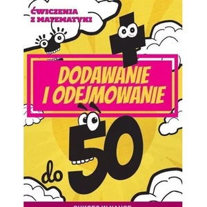 Ćwiczenia z matematyki. Dodawanie i odejmowanie..