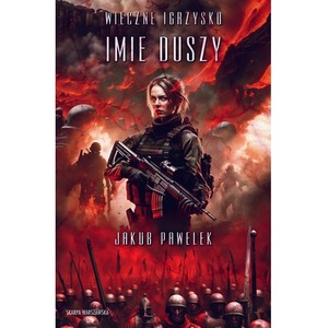 Wieczne igrzysko. Imię duszy