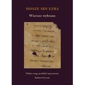 Wiersze wybrane. Mosze Ibn Ezra