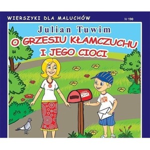 Wierszyki dla Maluchów 190. O Grzesiu kłamczuchu..