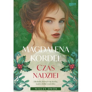 Wilczy Dwór T.3 Czas nadziei