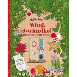 Witaj, Gwiazdko! 24 opowieści świąteczne Myszonka
