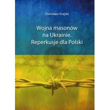 Wojna masonów na Ukrainie. Reperkusje dla Polski