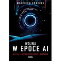 Wojna w epoce AI. Decyzja, odpowiedzialność, kontrola