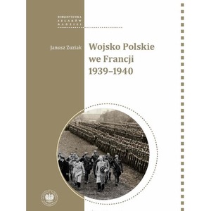 Wojsko Polskie we Francji 1939-1940