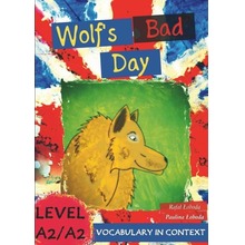 Wolf's Bad Day. Vocabulary in Context A2/A2+