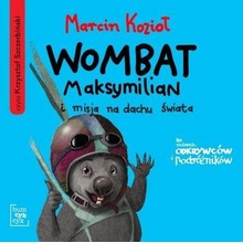 Wombat Maksymilian i misja na dachu świata audio.