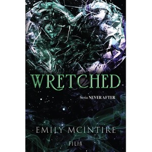 Wretched. Seria Never After