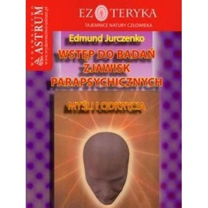 Wstęp do badań zjawisk parapsychicznych