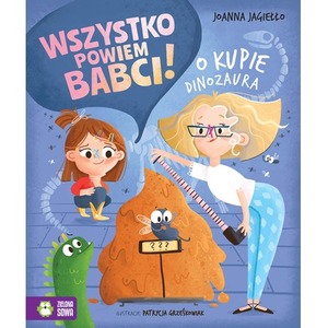 Wszystko powiem babci! O kupie dinozaura