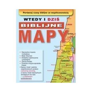Wtedy i dziś.Biblijne mapy