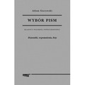 Wybór pism Adam Gurowski Tom 3 Dzienniki, wspomnienia, listy