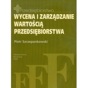 Wycena i zarządzanie wartością przedsiębiorstwa