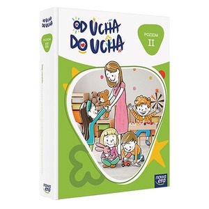 Wychowanie przedszkolne OD UCHA DO UCHA 4-latki poziom 2 Zestaw dla dziecka