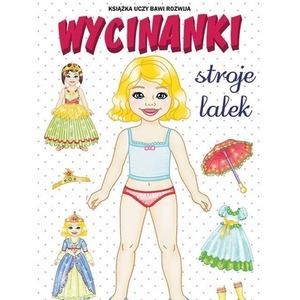 Wycinanki. Stroje lalek. Cuda z papieru