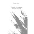 Wyznania Górnoślązaka. Nieoczywiste rozrachunki