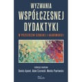Wyzwania współczesnej dydaktyki w przestrzeni szkolnej i akademickiej