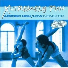 X-Tremely Fun - Aerobic High/Low CD