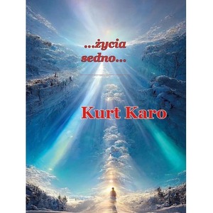 ...Życia sedno...