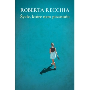 Życie, które nam pozostało