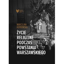 Życie religijne podczas Powstania Warszawskiego