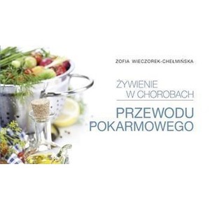 Żywienie w chorobach przewodu pokarmowego